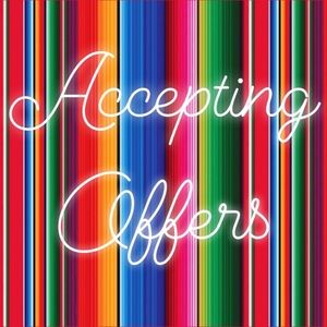 Accepting reasonable offers!